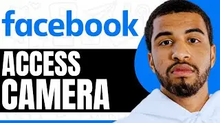 How To Allow Camera Access On Facebook Pc - Step By Step