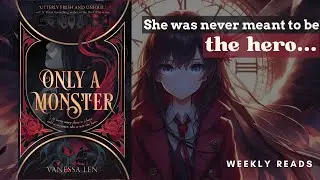 Only A Monster | Time Travel Romance Fantasy | Summary, Review, Rating | Weekly Reads