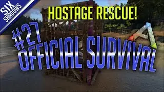 MISSION: HOSTAGE RESCUE! - Official PvP - New Servers | Episode 27 - Ark: Survival Evolved