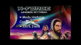 Detonado X-Force Under Attack(100%)(PC)(BR)28.10.2023