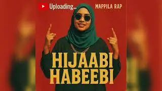 Mappila Song | &ldquo;Hijabi Habeebi &ndash; The Mappila Mic Drop | New Cover