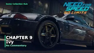 Need for Speed: No Limits - Chapter 9: Ivy (No Commentary)
