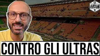Dalla JUVENTUS a SAN SIRO: PERCH&Eacute; le ISTITUZIONI sono CONTRO CURVE E ULTRAS? ||| Avsim