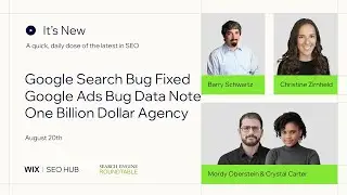 It's New: Aug 20 : Google Ranking Bug Fixed, Google Ads Data Bug Email & One Billion Dollar Agency