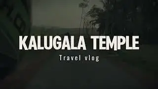 Kalugala temple short cinematic video
