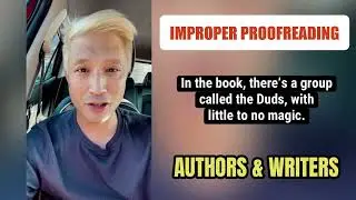IMPROPER PROOFREADING: Authors & Writers (Editing, Proofreading, AI Voice)