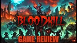 Bloodkill | Game Review