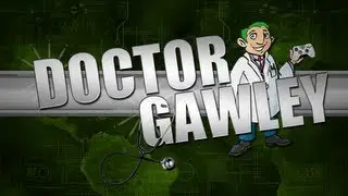 Doctor Gawley is back! Ep. 15 - Being Bullied, Smoking Cigs, and Dieting