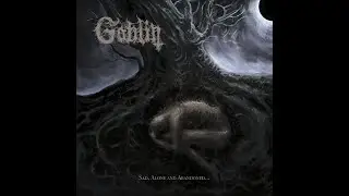Goblin - Sad, alone and abandoned...