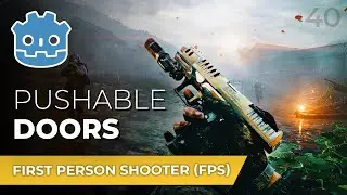 Pushable Physics Doors With the Player // Make An FPS in the Godot Engine