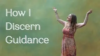 Spirit Guide Discernment: How to Tell Who’s Communicating