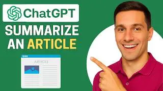 How to Summarize an Article With ChatGPT (Quick Guide)