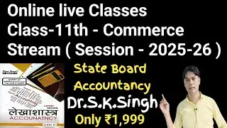 Online live Classes Class-11th -Commerce Stream ( Session - 2025-26 )-Dr.S.K.Singh| SBPD Publication