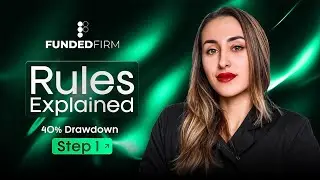 FundedFirm Rules Explained | 40% Drawdown Rule - Step 1 | Ep 4