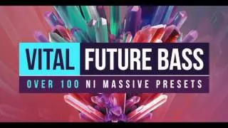 Production Master - Vital Future Bass for NI Massive
