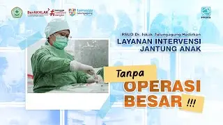 Layanan Intervensi Jantung Anak #rsudiskak