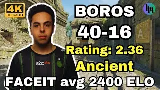 BOROS (40-16) (Ancient) | FACEIT avg 2400 ELO | Oct 19, 2024 #cs2 #pov