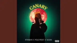 Canary (feat. Polo Frost & Wuan)