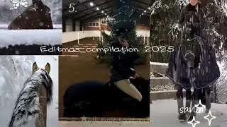 Editmas compilation 2025✨🎄❄️