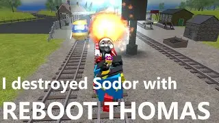 I destroyed Sodor with REBOOT THOMAS... | Take on Sodor ROBLOX
