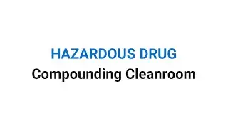 Canada | Cleanroom for Sterile Hazardous Drug Compounding  | MECART Cleanrooms