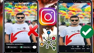 How To Fix Story Waiting for connection Problem On Instagram | Insta&nbsp;Story Waiting For Connection