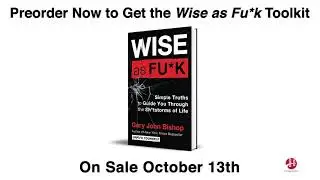 New from Gary John Bishop: Wise as Fu*k