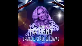 Danielle Grace Williams - 8th June - Bank's Got Talent Quarter Final