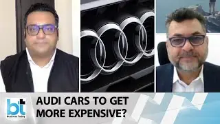 Exclusive- BT in conversation with Balbir Singh Dhillon, Head of Audi India