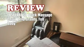 EASPEARL Zero Gravity Massage Chair - Review 2025