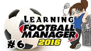 Twitch teaches Quill how to play Football Manager 2016 - Part 6
