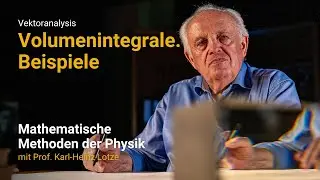 Volumenintegrale. Beispiele | Vorlesung 30