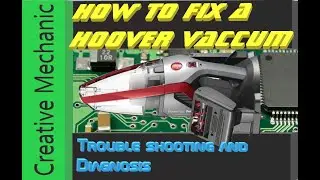 How to Troubleshoot and Repair a Cordless Vacuum (Hoover)