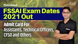 FSSAI Exam Dates 2021 Out | Admit Card | For Assistants, Technical Officers, CFSO and Others