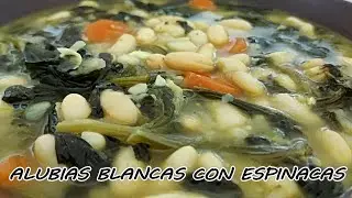 Alubias blancas con Espinacas | Riquísimo potaje que te sorprenderá!