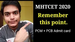MHTCET 2020 Hall ticket date | Mhtcet 2020 admit card | Remember this point  | MHTCET 2020