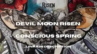 Devil Moon Risen-Conscious Spring (Rock)
