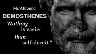 Demosthenes Quotes | Greatest Ancient Greek Orator | Wisdom That Can Save You from Yourself