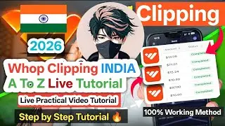 Whop Clipping India A To Z  Full Tutorial | 100% Real Live 🤑 Tutorial| Step-By-Step Guide 2026!