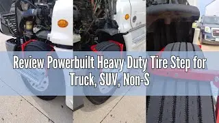 Review Powerbuilt Heavy Duty Tire Step for Truck, SUV, Non-Slip Steel Surface, Adjustable to Fit Tir