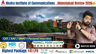 MICA Ahmedabad PGDM Full Review 2025 | Fees, Placement, Ranking, Cutoff, Admission Process