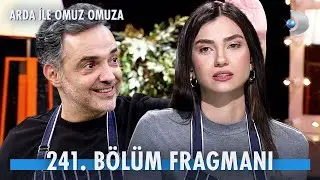 Arda ile Omuz Omuza 241. B&ouml;l&uuml;m Fragmanı - Aleyna Solaker