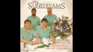 The Sunstreams &ndash; Zonder Jou Ben Ik Verloren