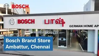 Bosch&rsquo;s New Brand Store in Ambattur, Chennai | Bosch Home India