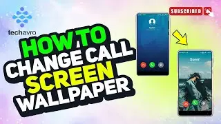 How to change call screen wallpaper 2025