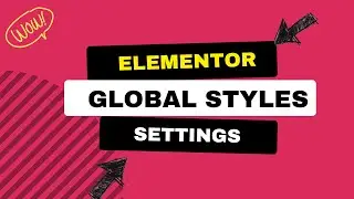 Elementor Page Builder: Global Styles Site settings