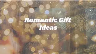 Romantic & Sentimental Gift Ideas for Any Budget (Meaningful, Affordable & Unique)