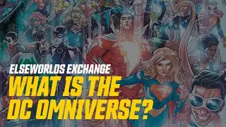 Does DC's Omniverse Mean No More Continuity? [Elseworlds Exchange]