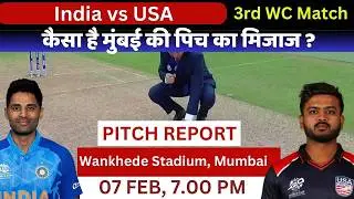IND vs USA WC 3rd Match Pitch Report / Wankhede Stadium Pitch Report / Mumbai Pitch Report