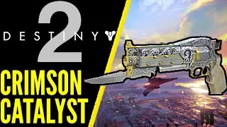 How To Get Crimson Catalyst Destiny 2 Warmind DLC